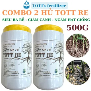 Combo 2 hủ TOTT RE ra rễ cực mạnh hủ 500g TOTT's fertilizer, giâm cành, ra rễ, ngâm hạt giống