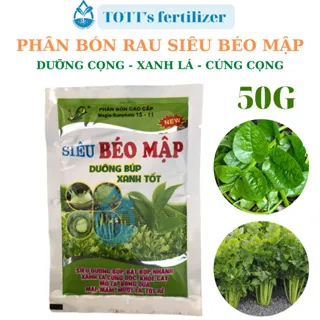 Siêu béo mập Rau cọng to, lá dày mướt, mập thân gói 50g TOTT's fertilizer