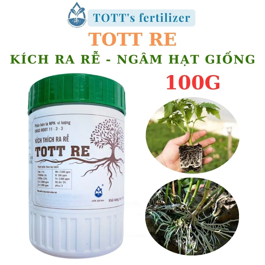 Kích thích ra rễ TOTT RE ra rễ cực mạnh hủ 100g TOTT's fertilizer