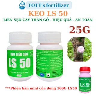 Keo liền sẹo cây LS 50 hủ 25g TOTT's fertilizer chuyên dùng cho cây kiểng và ăn trái